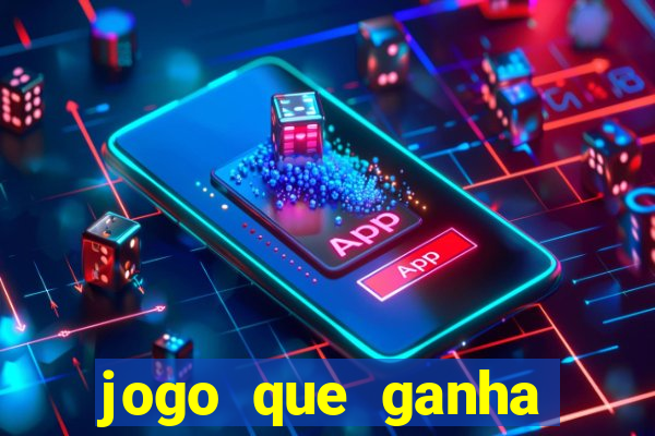 jogo que ganha dinheiro no cadastro sem deposito